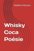 Whisky Coca Poésie